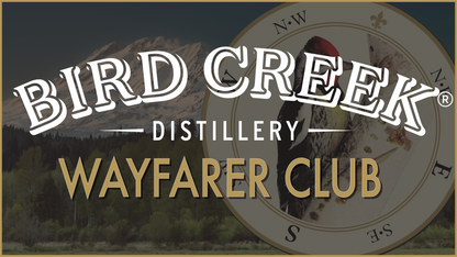 Bird Creek Whiskey Wayfarer Club Membership